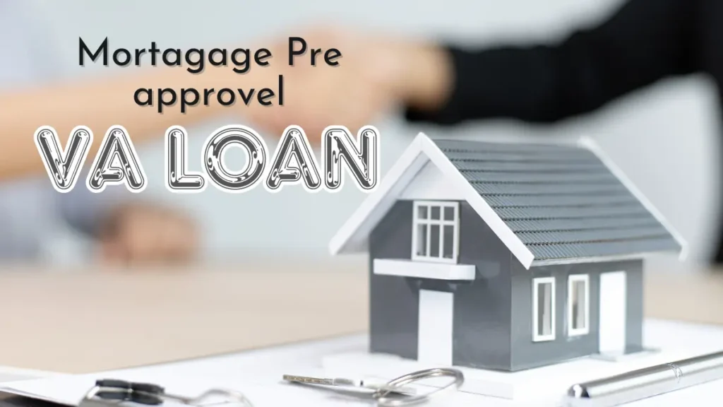 Mortgage Pre-Approval VA Loan