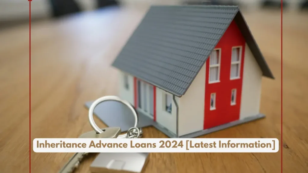 Inheritance Advance Loans